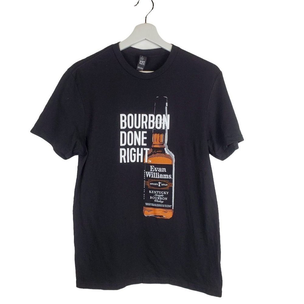 District Small black Bourbon Done Right‎ T-shirt Evan Williams Kentucky